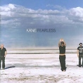 Kane Fearless Формат: Audio CD Дистрибьютор: RCA Anxious Лицензионные товары Характеристики аудионосителей 2005 г Альбом: Импортное издание инфо 9724z.
