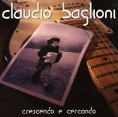 Claudio Baglioni Crescendo E Cercando (2 CD) Формат: 2 Audio CD Дистрибьютор: Columbia Лицензионные товары Характеристики аудионосителей 2004 г Сборник: Импортное издание инфо 9847z.