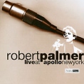 Robert Palmer Live At Apollo New York Формат: Audio CD (Jewel Case) Дистрибьюторы: Membran Music Ltd , ООО Музыка Европейский Союз Лицензионные товары Характеристики аудионосителей 2009 г Альбом: Импортное издание инфо 9876z.